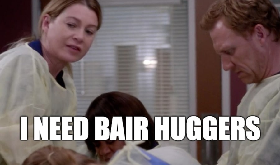 Grey's Anatomy meme Meredith yells bair huggers