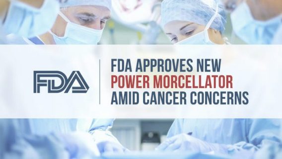 FDA Approves New Power Morcellator Amid Cancer Concerns