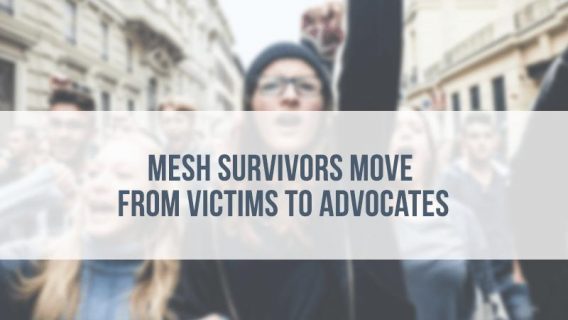 Mesh Survivors Move from Victims to Advocates