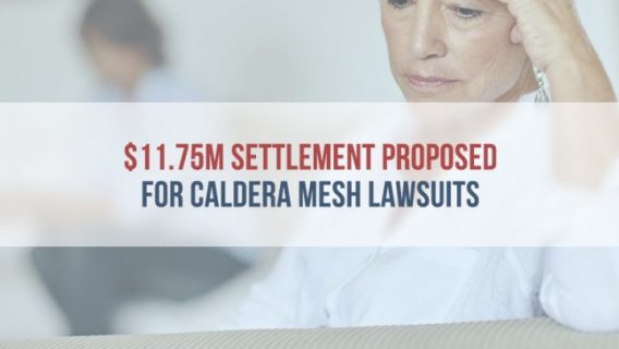 $11.75M Settlement Proposed for Caldera Mesh Lawsuits