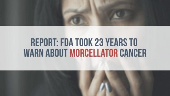 Report: FDA Took 23 Years to Warn About Morcellator Cancer