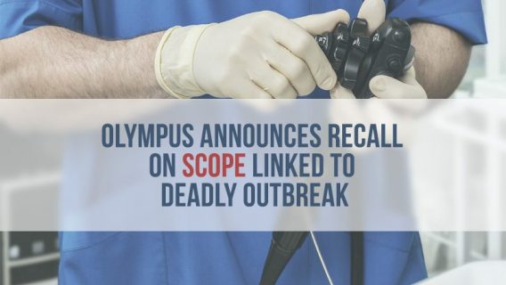 Olympus Announces Recall on Scope Linked to Deadly Outbreak