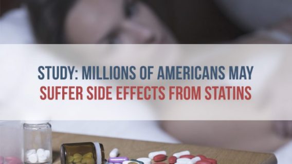 Study: Millions of Americans May Suffer Side Effects from Statins