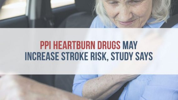 PPI Heartburn Drugs May Increase Stroke Risk, Study Says